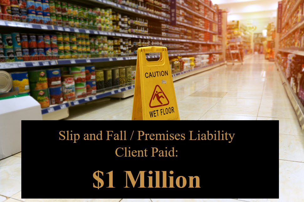 Slip and Fall Premises Liability Client Paid $1 Million